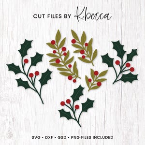May include: Cut files for a digital download of five holly sprigs with red berries. The text "CUT FILES BY Kbecca" is at the top of the image. The text "SVG - DXF - GSD - PNG FILES INCLUDED" is at the bottom of the image.