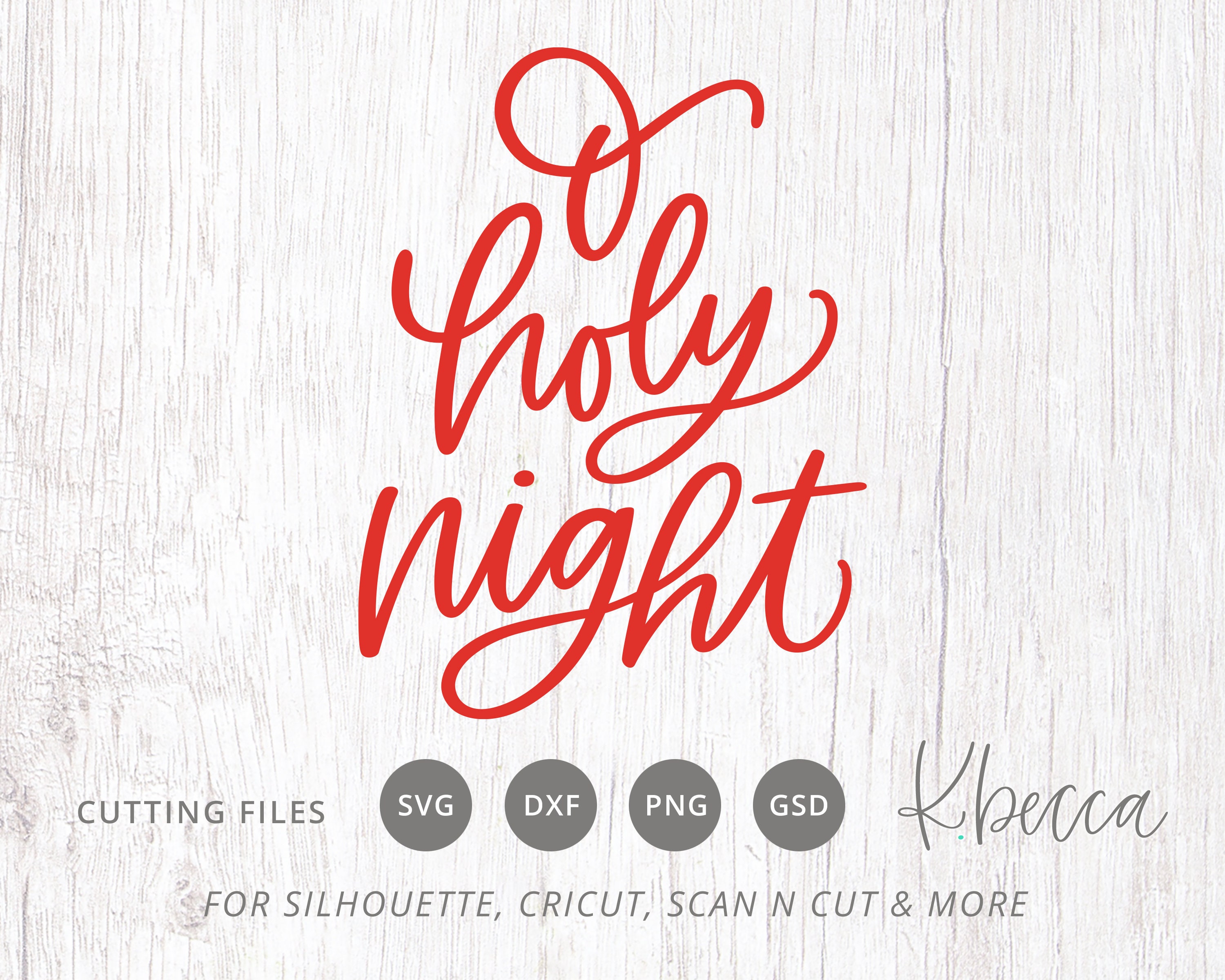 O Holy Night hand lettered christmas SVG cut file