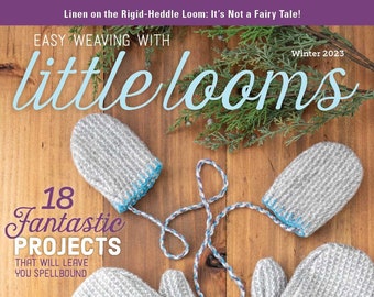 Little Looms Winter 2023 Magazine (PRINT edition)