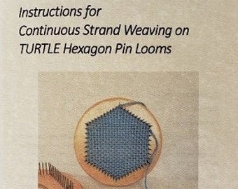 Instructions for TURTLE Hexagon Pin Loom Weaving (Gen 2) (DIGITAL)