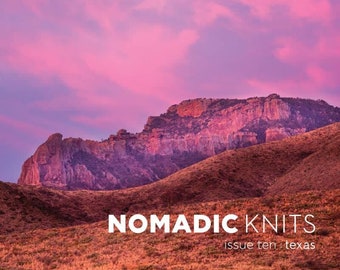 Nomadic Knits Magazine - Issue 10 - Texas