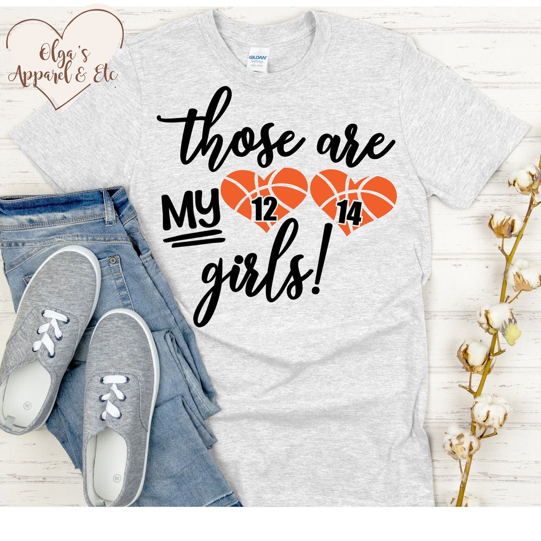 Those Are My Girls Basketball Shirt/basketball Grandma Etsy