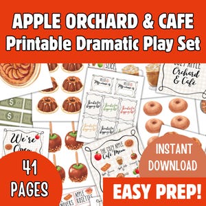 May include: A printable dramatic play set with an apple orchard and cafe theme. The set includes various printable items such as play money, name tags, menus, and signs. The image features illustrations of apple pies, caramel apples, and donuts. The set is advertised as having 41 pages.