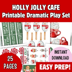 May include: A digital printable dramatic play set titled "Holly Jolly Cafe." The image features watercolor illustrations of Christmas treats like snowman pops, gingerbread cookies, and hot chocolate. The set includes 25 pages and is labeled "Instant Download" and "Easy Prep!"