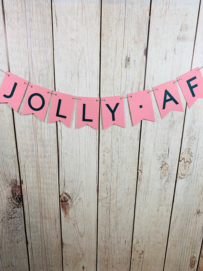 Jolly AF Holiday decor Cheeky Holiday Banner Office Holiday Decor Christmas Banner Funny Christmas Sign Ugly Sweater Party Decor