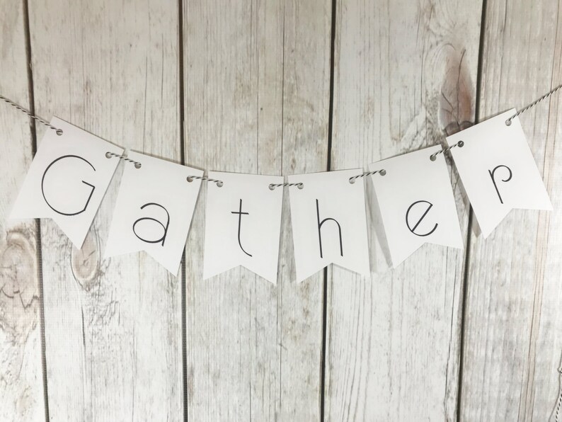 Gather Banner Gather Sign Farmhouse Art Fixer Upper Style Banner Thanksgiving Banner Mantle Decor Mantle Banner Fireplace Decor Gather Home