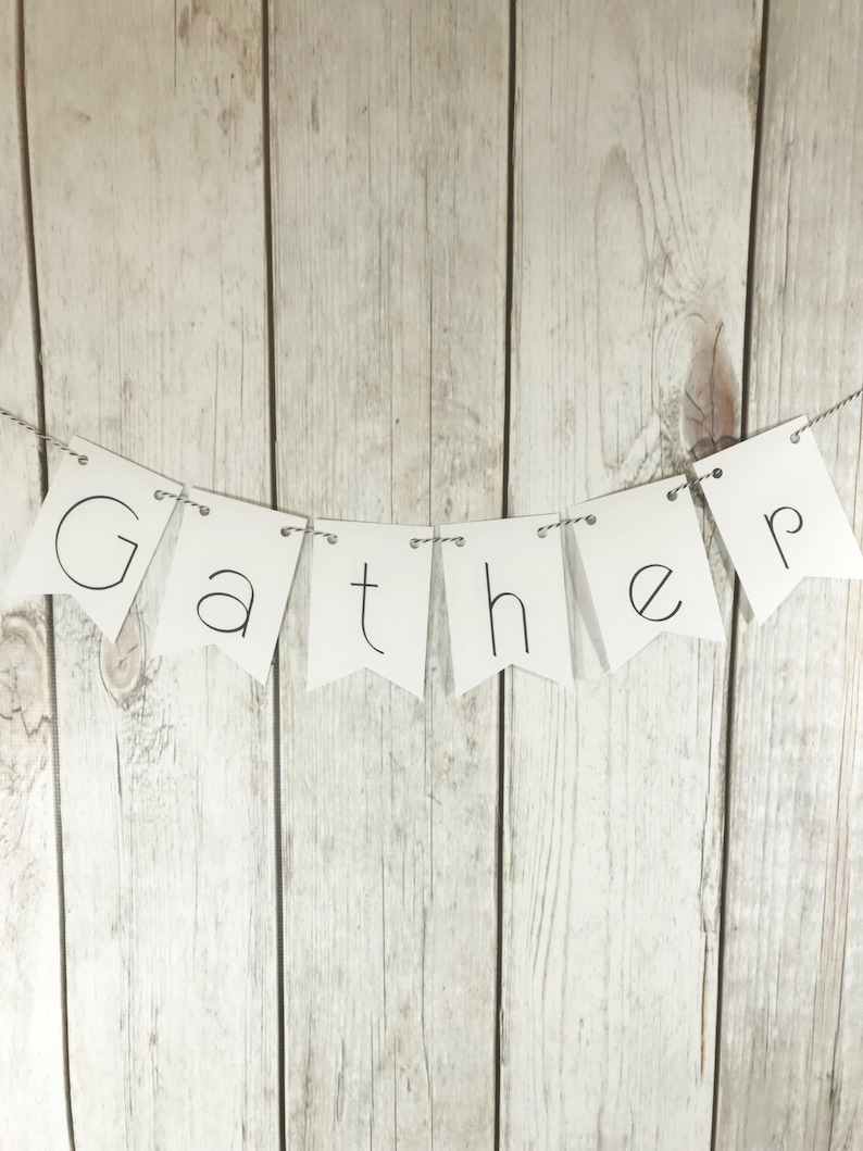 Gather Banner Gather Sign Farmhouse Art Fixer Upper Style Banner Thanksgiving Banner Mantle Decor Mantle Banner Fireplace Decor Gather Home
