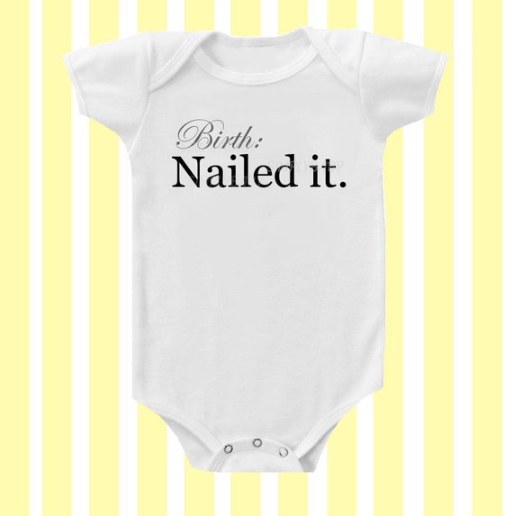 Birth Nailed It Baby Bodysuit Neutral by SimplyBaby Etsy