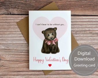 Puede incluir: Una tarjeta de felicitación digital para el Día de San Valentín descargable que presenta un cachorro de oso marrón con un lazo rosa. La tarjeta tiene un corazón rosa con el texto "No puedo soportar estar sin ti..." y el texto "Feliz Día de San Valentín".