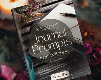 A Year of Journal Prompts for Witches by Solaris Moon