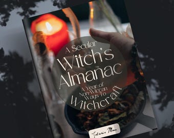 Pre-Order: A Secular Witch's Almanac - A Year of Non-Wiccan Ways to Witchcraft by Solaris Moon