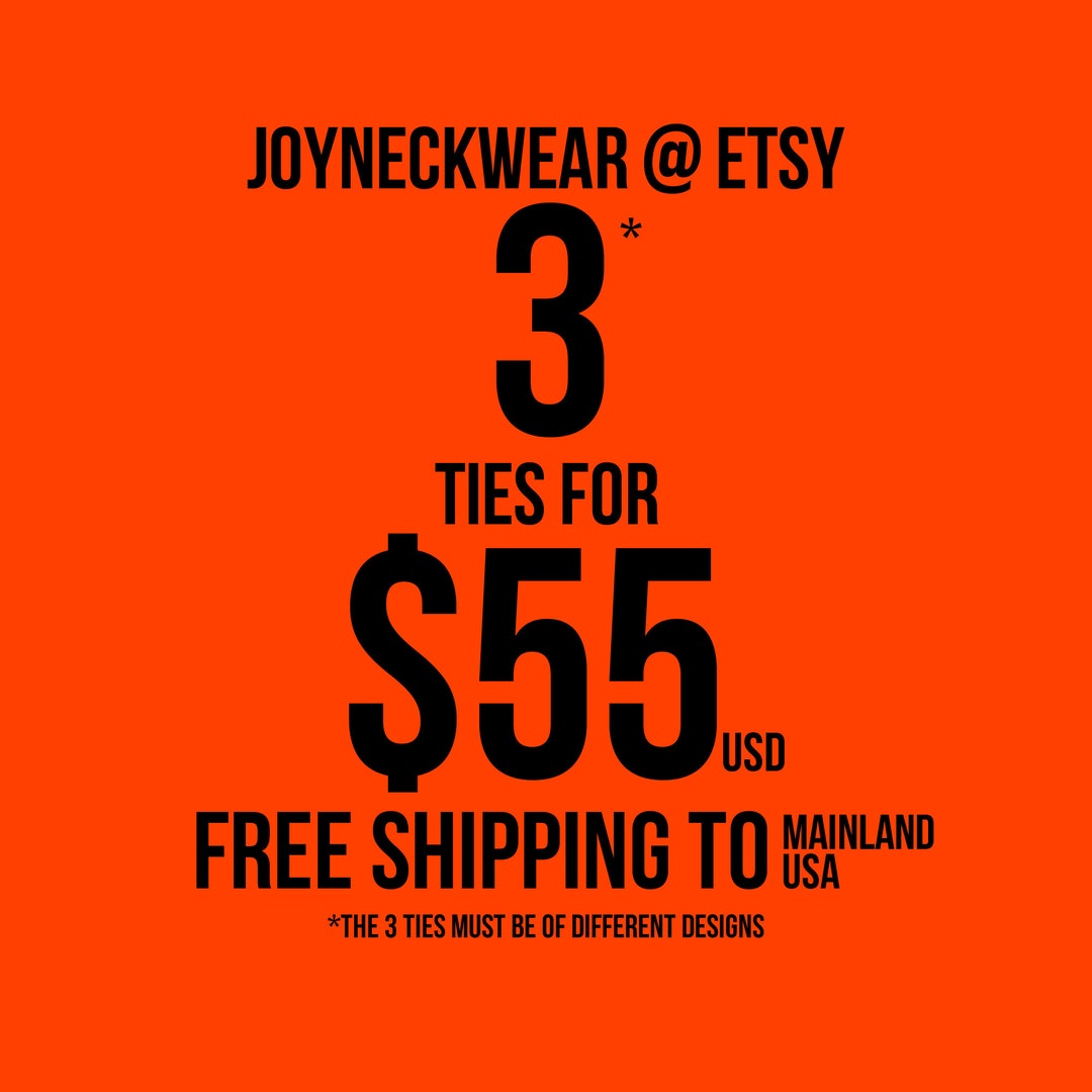 Any 3 Distinct Ties for 55 USD and Free Shipping to CANADA and Etsy
