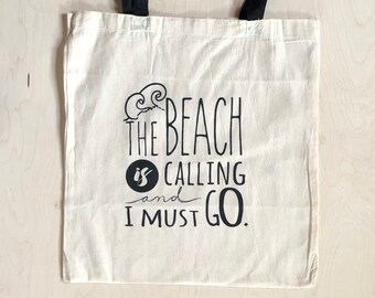 Market Tote, The Beach is Calling and I Must Go, Beach Bag, Tote Bag, Gift Bag, Canvas Bag