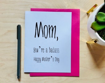 Card "Mom, You're A Badass" Mother's Day