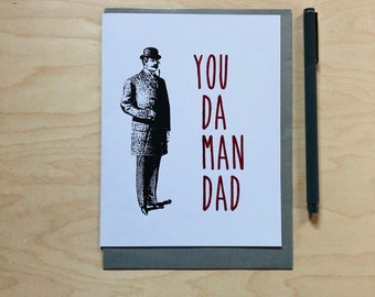 Funny Birthday Card, You Da Man Dad, Fathers Day Card