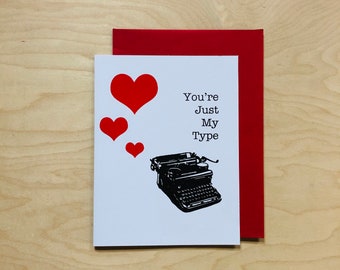 You're Just My Type Card, I love you, Valentine's Day, Hearts, Typewriter, Funny