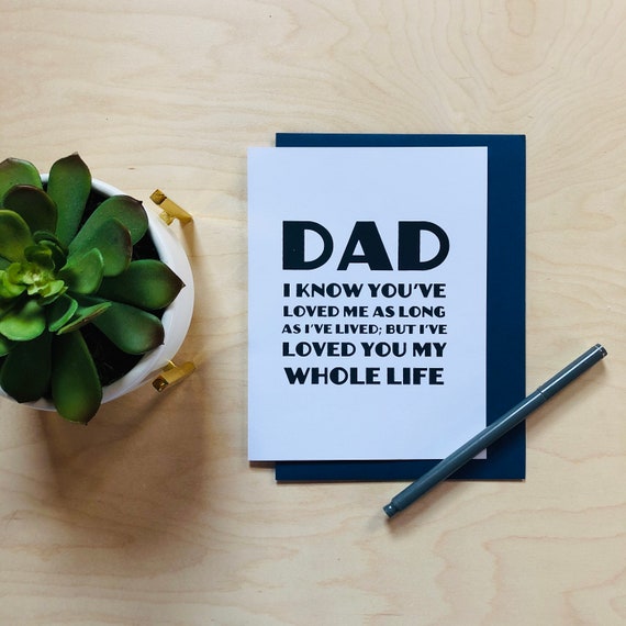Loved you My Whole Life, Father's Day Greeting Card Loved you My Whole Life, Father's Day Greeting Card