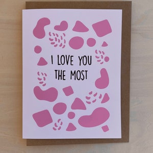 I Love You The Most, Love Card, Valentines Day, Anniversary greeting card, Abstract, Pink image 2