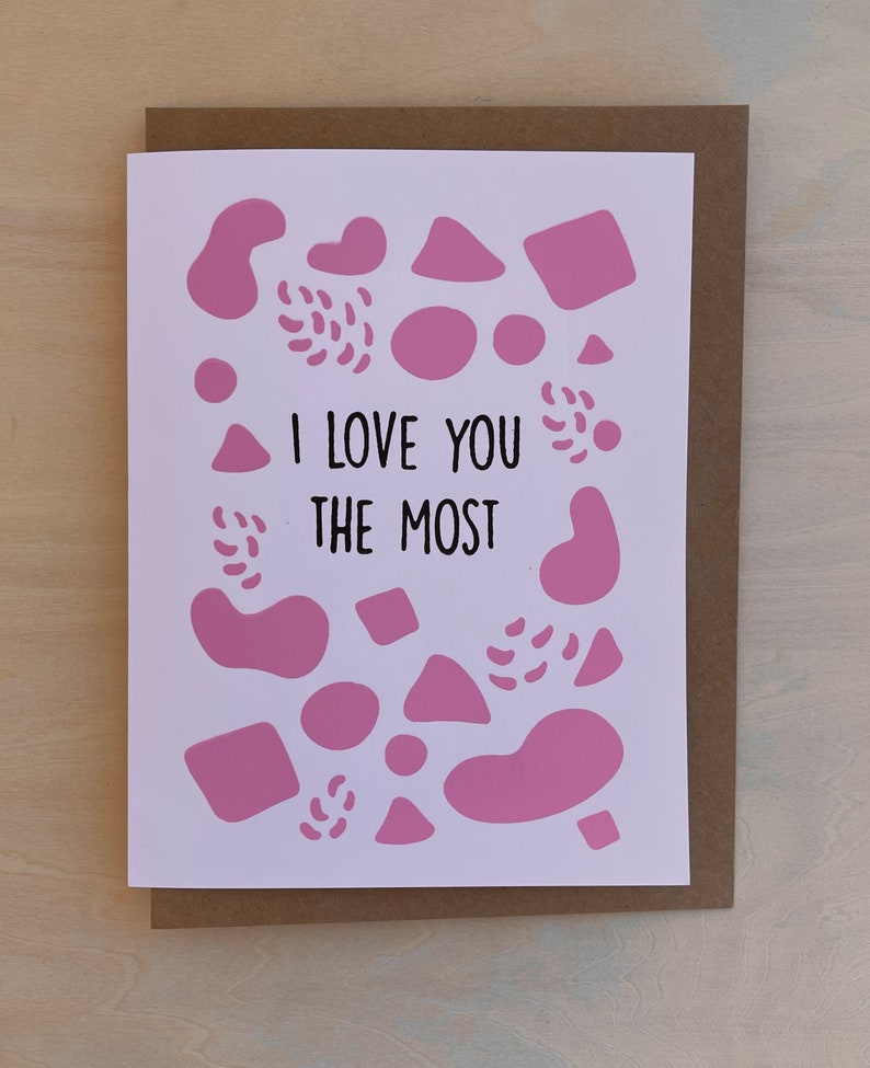 I Love You The Most, Love Card, Valentines Day, Anniversary greeting card, Abstract, Pink image 2