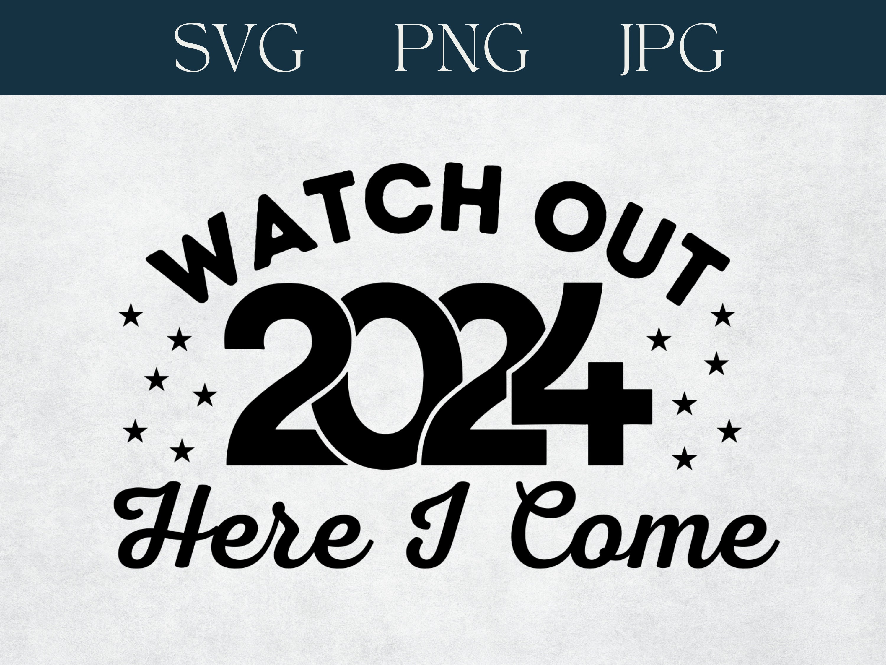 2024 SVG, New Year 2024 Svg, Happy New Year PNG, Happy New Year JPG