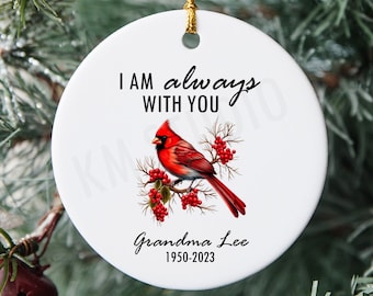 I am Always with You - Remembrance Cardinal - Cardinal Bird - 9 Cardinal Choices - Ceramic Christmas Ornament