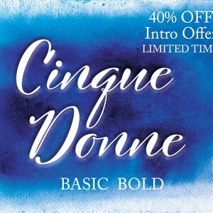 Könnte beinhalten: Ein blauer Aquarellhintergrund mit weißem Text, der "Cinque Donne" und "BASIC BOLD" lautet. Oben auf dem Bild steht weißer Text, der "40% OFF Intro Offer LIMITED TIME" lautet.