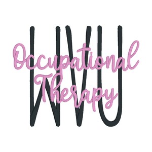 May include: Black and white graphic of the letters "OT" with the words "Occupational Therapy" in pink cursive writing.