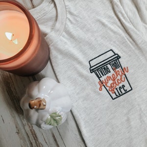 Living That Pumpkin Spice Life Autumn - Instant Download Machine Embroidery Design