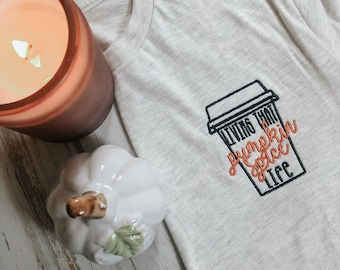 Living That Pumpkin Spice Life Autumn - Download istantaneo del disegno di ricamo a macchina