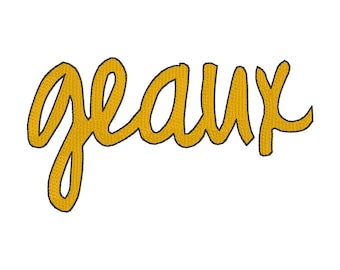 Geaux Script Louisiana State- Instant Download Machine Embroidery Design