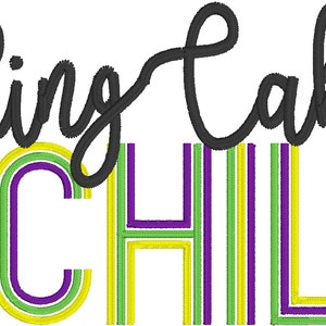 May include: Black and green embroidery design with the text "Ring Cake and Chill".