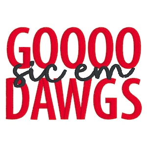May include: Red embroidered text that reads "GOOOO SIC EM DAWGS".