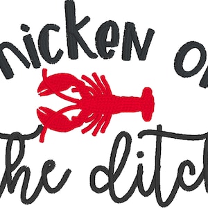 Puede incluir: Texto en blanco y negro que dice "chicken or the ditch" con una ilustración de langosta roja en el medio.
