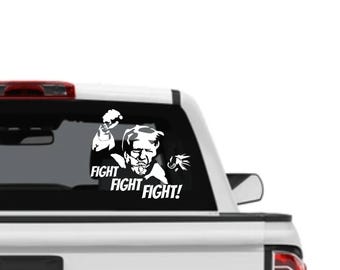 Donald J Trump Fight Fight Fight! die cut Decal/Sticker, Laptop, iPhone, iPad, Car, Truck, Window, Many sizes & colors