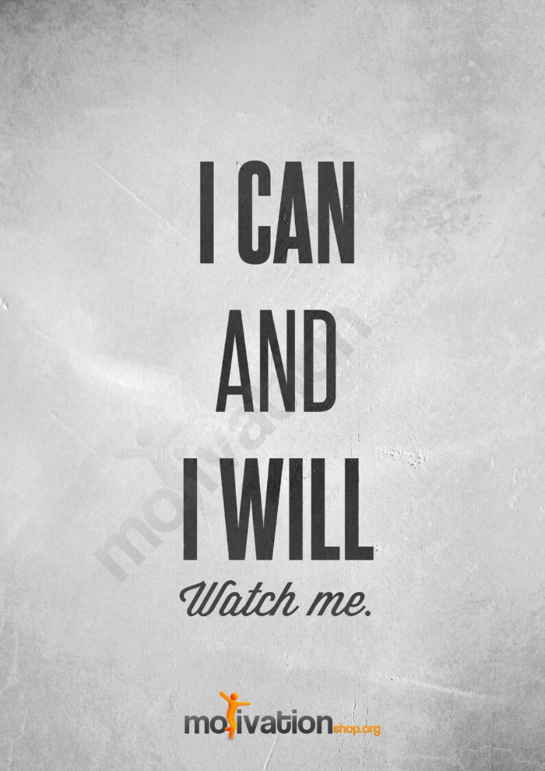 I Can And I Will Watch Me I can and I will watch me Motivational print motivational | Etsy