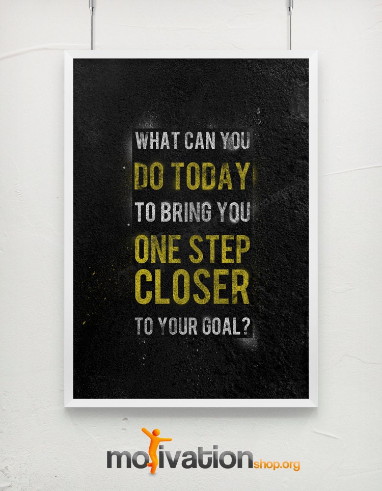 One step closer to your goal Motivational print Etsy
