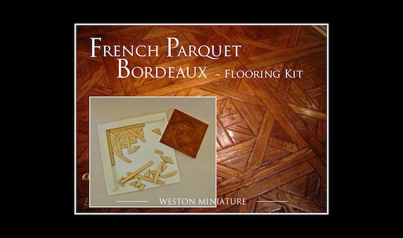 Bordeaux Parquet Floor Kit ~ 1:12 Scale Dollhouse Miniature Building