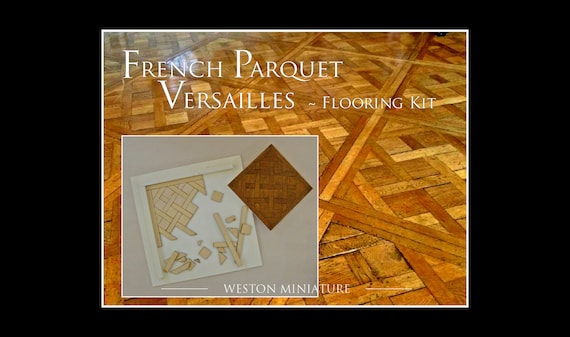 Versailles Parquet Floor Kit ~ 1:12 Scale Dollhouse Miniature Building