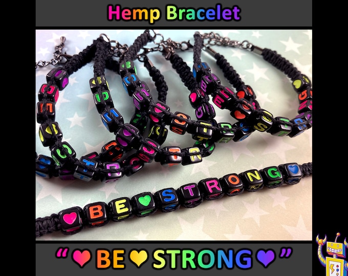 BE STRONG Hemp Bracelet - Rainbow Alphabet Beads - Black Hemp - 1 Bracelet (Assorted Rainbow Colors) - 7 to 8 Inches Adjustable