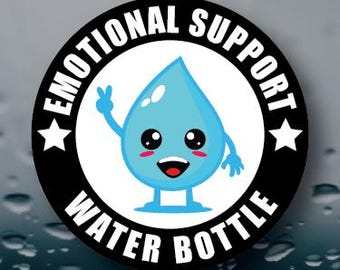 Emotional Support Water Bottle Funny Nursing Medical Healthcare Coffee Cup Tumbler Waterproof Vinyl Sticker Decal 3INCH