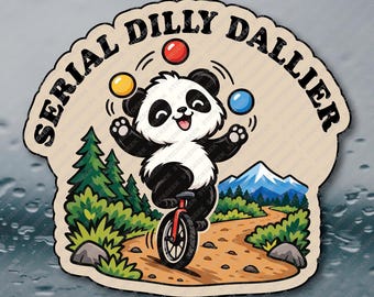 Serial Dilly Dallier Adult Office Humor Prank Gag Gift Joke Meme Funny Water Bottle Waterproof Vinyl Sticker Decal 3INCH