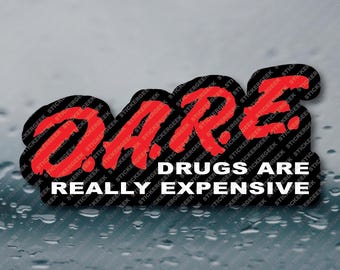 Drugs Are Really Expensive Adult Office Humor Prank Gag Gift Joke Meme Funny Water Bottle Waterproof Vinyl Sticker Decal 3INCH
