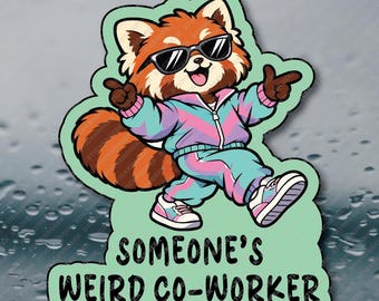 Someone's Weird CoWorker Adult Office Humor Prank Gag Gift Joke Meme Funny Water Bottle Waterproof Vinyl Sticker Decal 3INCH