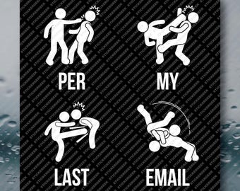 Per My Last Email v2 Adult Office Humor Laptop Tablet Cubicle Prank Gag Gift Joke Meme Funny Water Bottle Waterproof Sticker Decal 3INCH