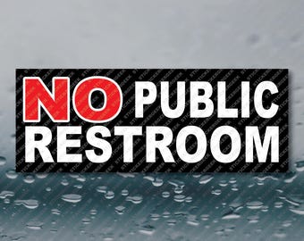 No Public Restroom Store Shop Service Business Mart Market Cash Register 8x3 Waterproof Vinyl Sticker