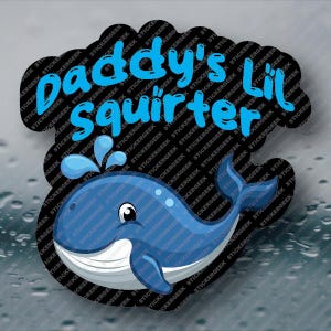 Daddy&#39;s Lil Squirter Adult Humor Prank Gag Joke Funny Water Bottle Waterproof Vinyl Sticker