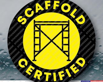 Scaffold Certified Funny Blue Collar Construction Trades Electrician Mechanic Vinyl Decal for Tools Helmets Water Bottles - 2 Inch