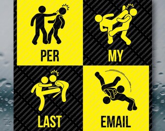 Per My Last Email Adult Office Humor Cubicle Prank Gag Gift Joke Meme Funny Water Bottle Waterproof Laptop Notebook Tablet Sticker 3INCH