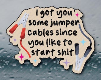 I Got Some Jumper Cables For You Adult Office Humor Prank Gag Gift Joke Meme Funny Water Bottle Waterproof Vinyl Sticker Decal 3INCH