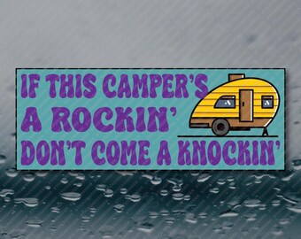 If This Camper's Rockin' Don't Come A Knockin' Funny Meme Prank Joke Gag Gift Camping Outdoors Sticker 8X3 Waterproof Vinyl